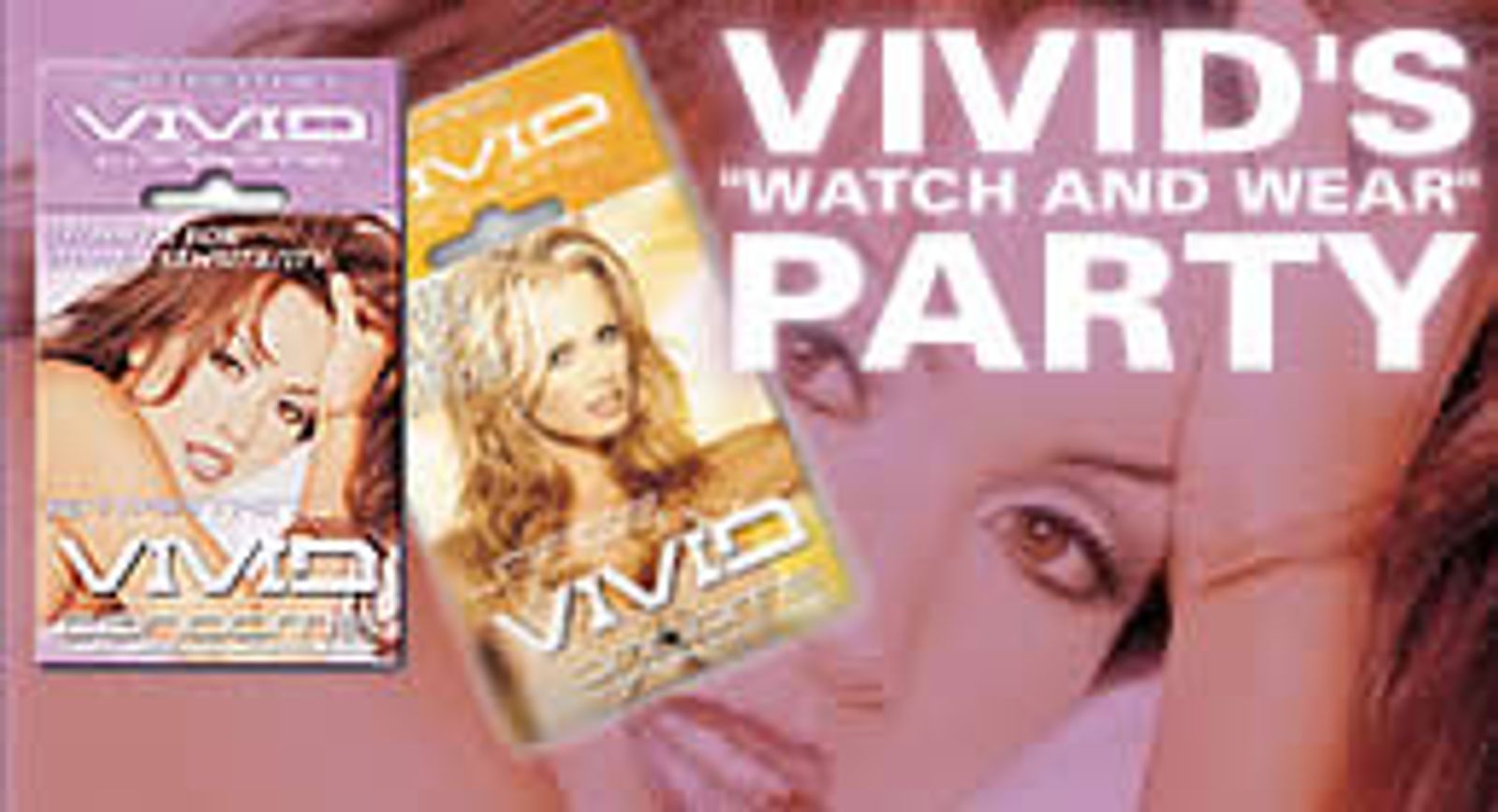 Vivid Girls Introduce Vivid Condoms at Launch Party