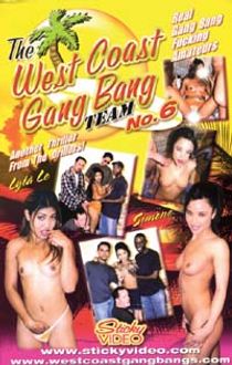 The West Coast Gangbang Team 6