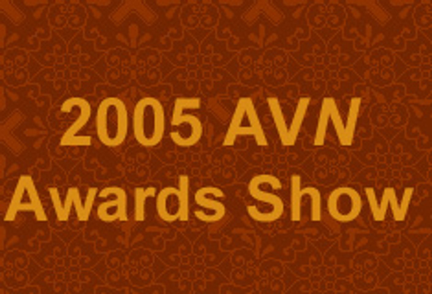 2005 AVN Awards Show Set for Friday, January 7