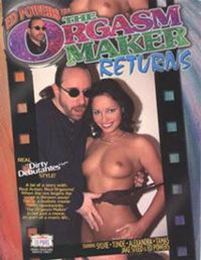 The Orgasm Maker Returns