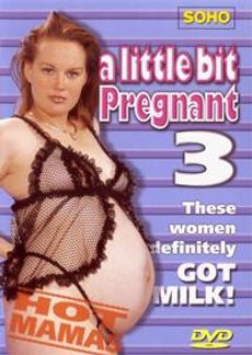 A Little Bit Pregnant 3