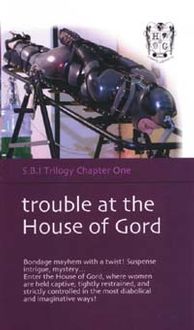 Trouble in the House of Gord