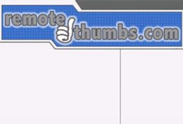 "Less Work, More Money and Time": RemoteThumbs.com