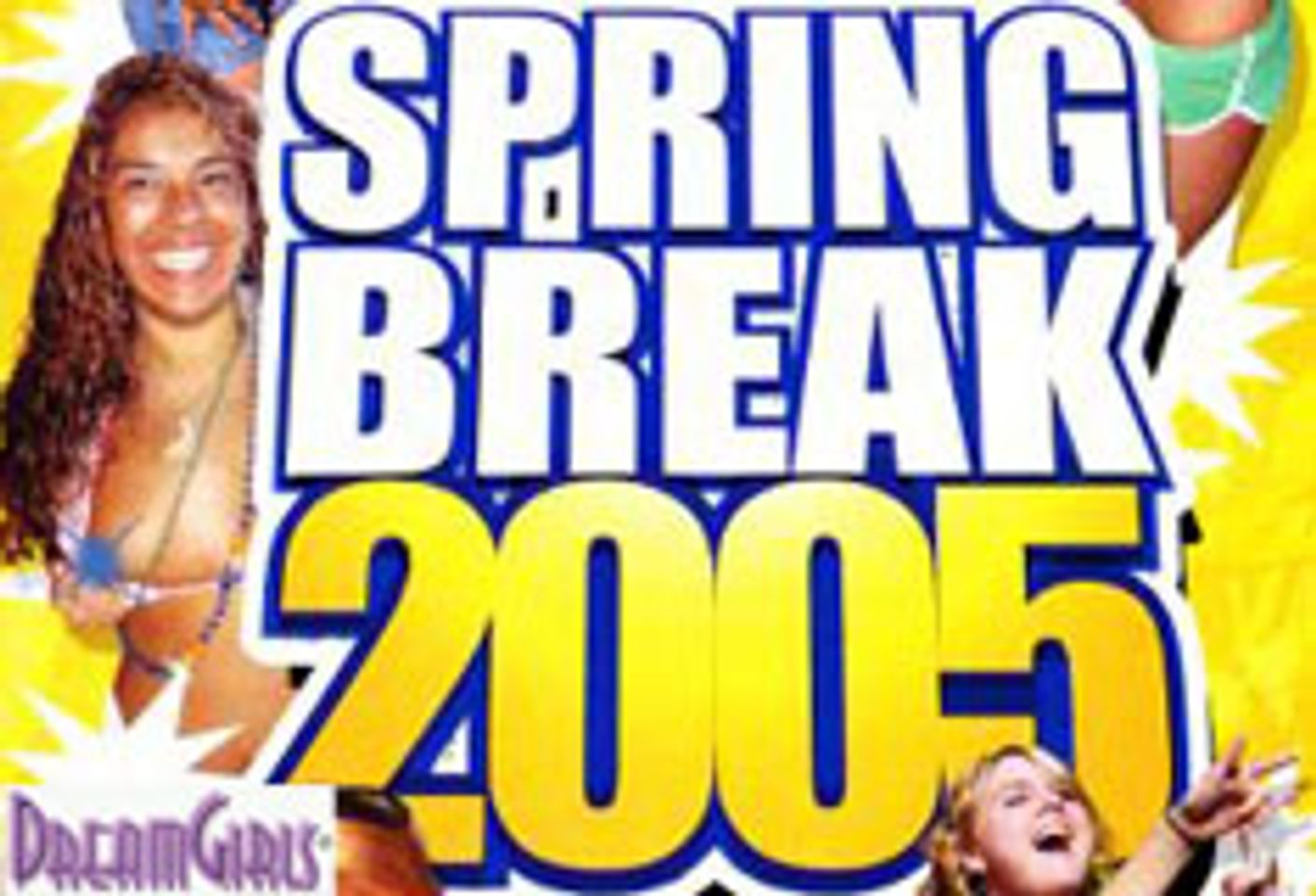 DreamGirls Releases Extended <i> Spring Break 2005 </i>