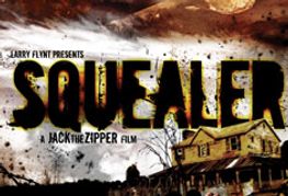 Jack the Zipper Strikes Again with <i>Squealer<i>