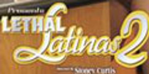 Lethal to Do <i>Latina</i> Series