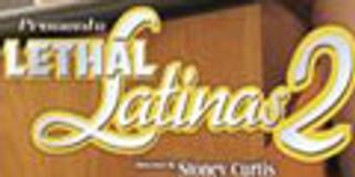 Lethal to Do <i>Latina</i> Series