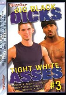 BIG BLACK DICKS, TIGHT WHITE ASSES 3