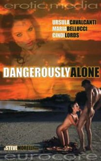 Dangerously Alone