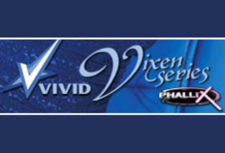 Phallix Launches Vixen Series with Vivid