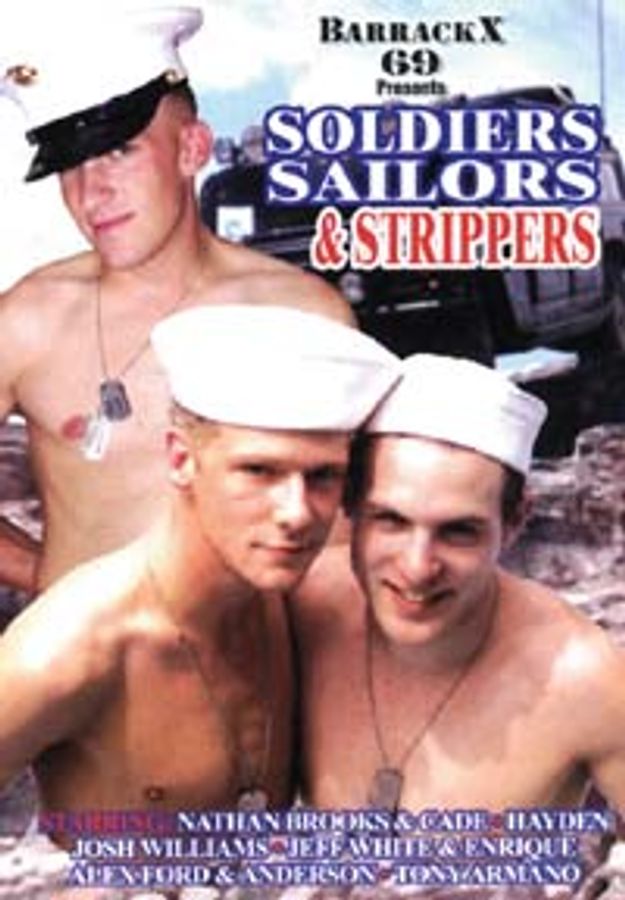 SOLDIERS, SAILORS & STRIPPERS