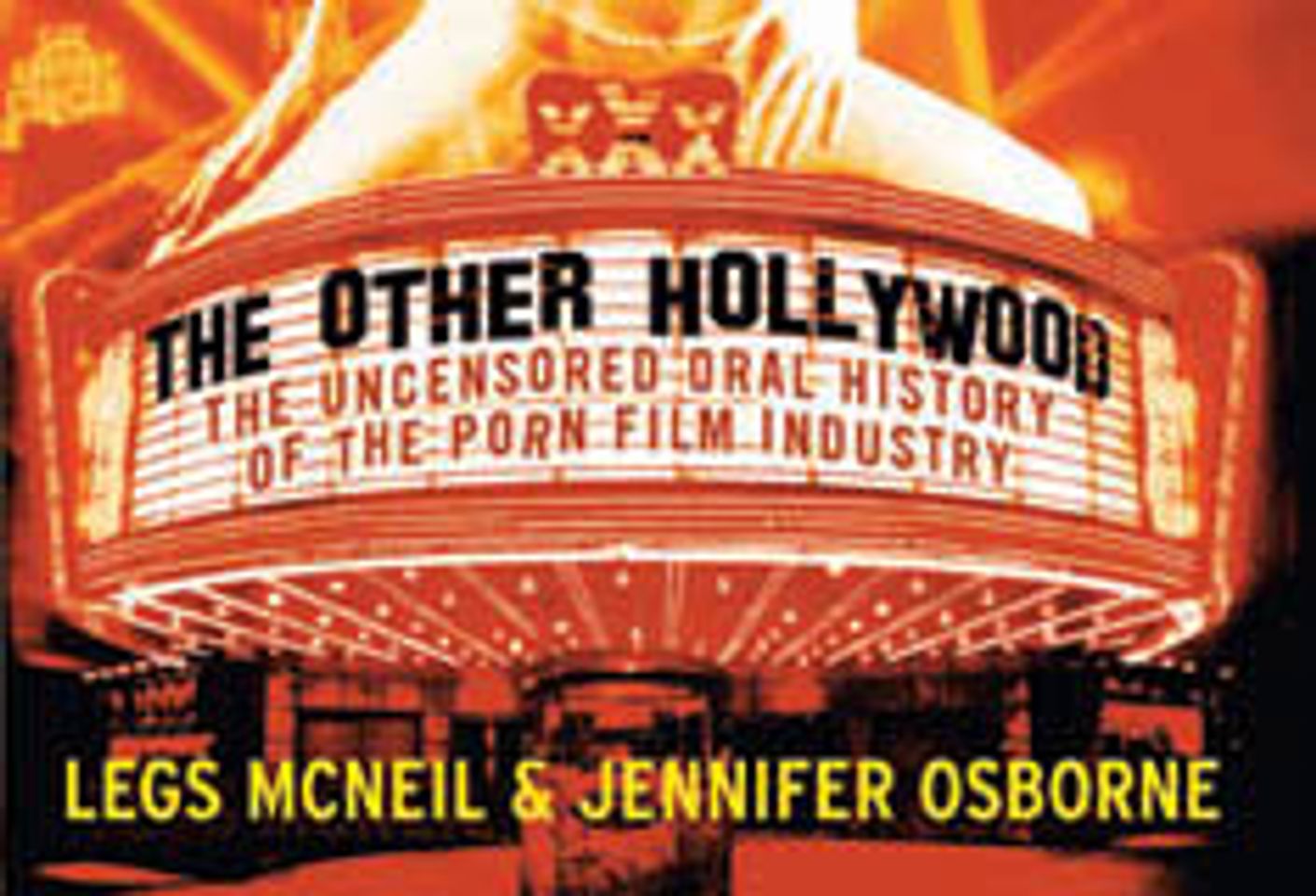 Deep Inside <i>The Other Hollywood</i>: A Discussion with Legs McNeil,  Jennifer Osborne and Peter Pavia | AVN