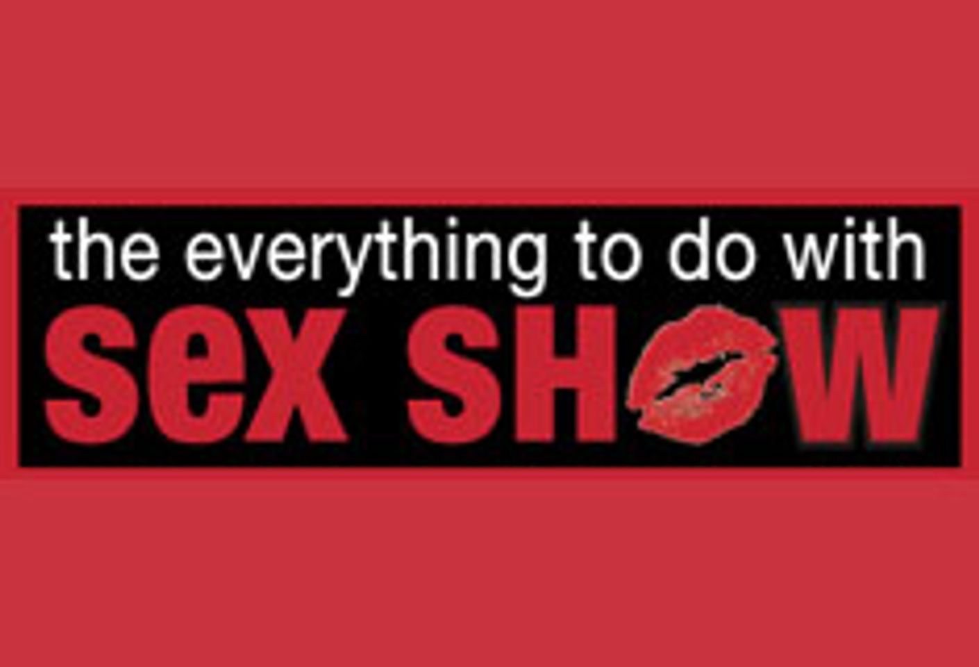 Everything To Do With Sex Show Gets Makeover