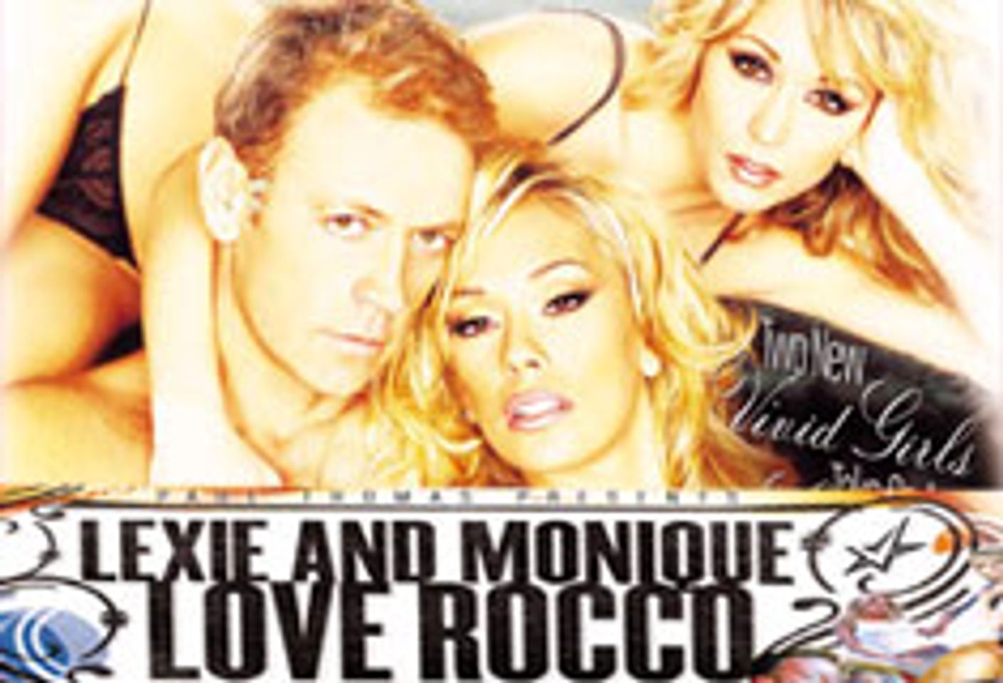 Vivid Releases <i> Lexie and Monique Love Rocco </i>