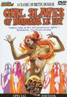 Girl Slaves of Morgana Le Fay