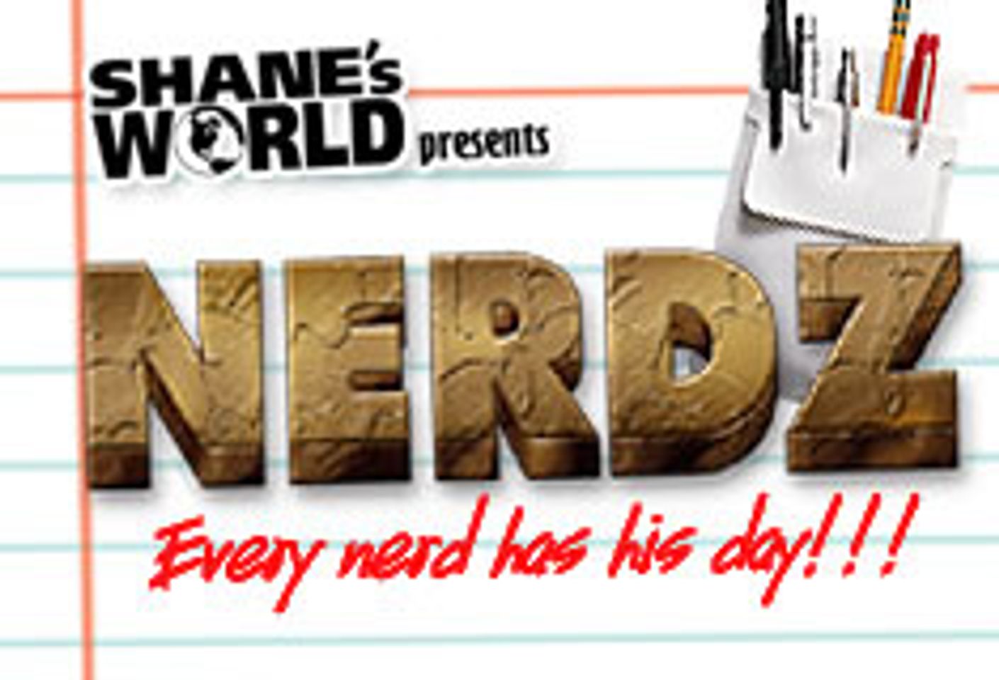 Shane&#8217;s World Releases <i>Nerdz</i> Trailer