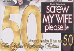 <i>Screw My Wife, Please!</i> Turns 50