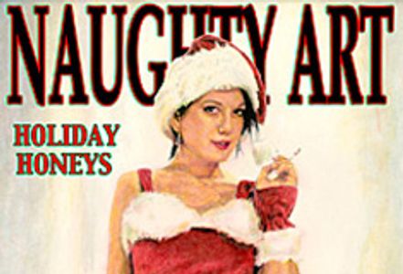 'Naughty Art: Holiday Honeys' to Debut