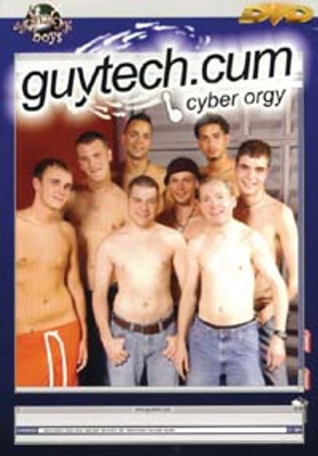 GUYTECH.CUM CYBER ORGY