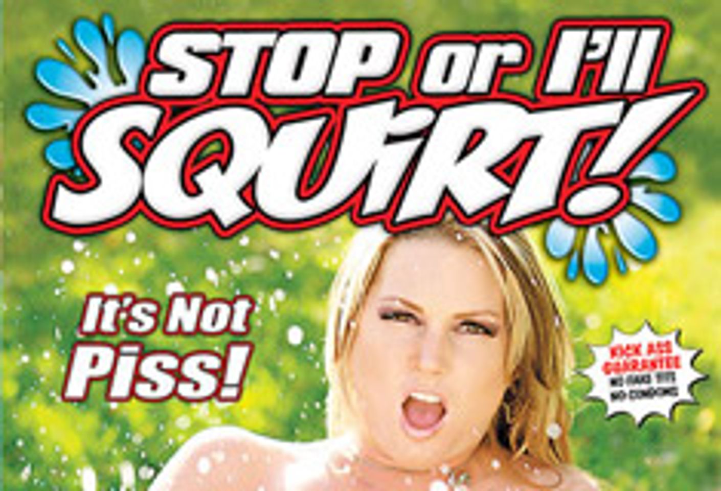 Flower Tucci Stars in <i>Stop or I&#8217;ll Squirt</i>