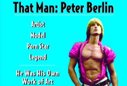 Peter Berlin Documentary Now on DVD