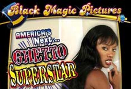 Black Magic Pictures Presents <i>America's Next Ghetto Superstar</i>