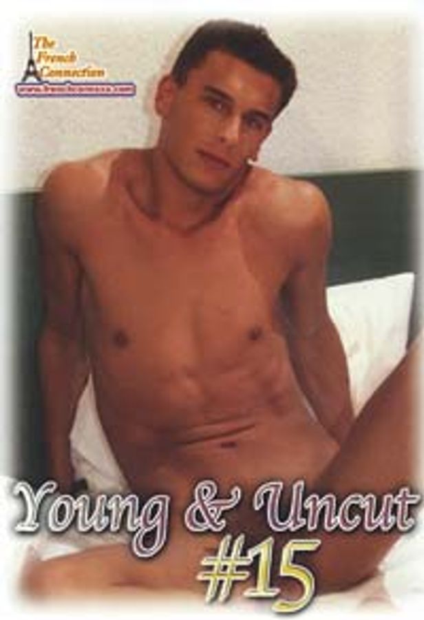 YOUNG & UNCUT 15