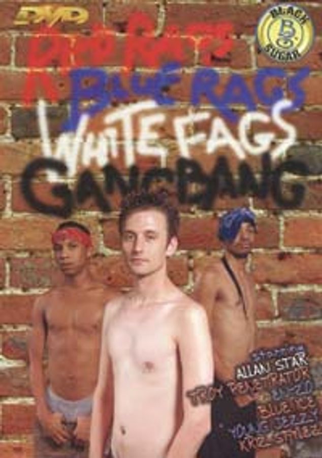 RED RAGS, BLUE RAGS, WHITE FAGS