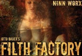 Otto and Audrey Open the <i/>Filth Factory</i>