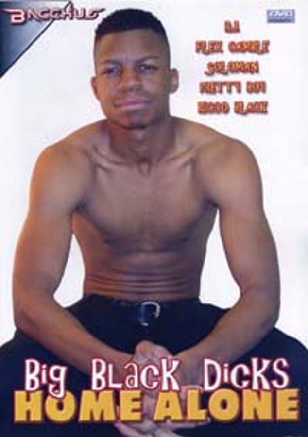 BIG BLACK DICKS HOME ALONE