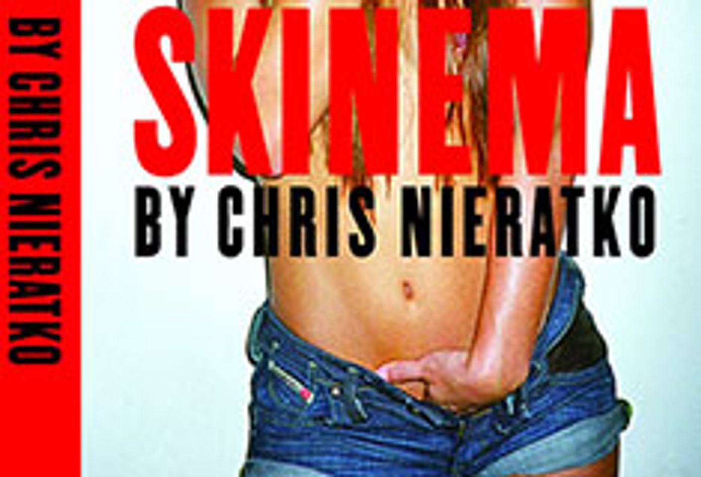 Vice Books Publishes Chris Nieratko's <i>Skinema</i>