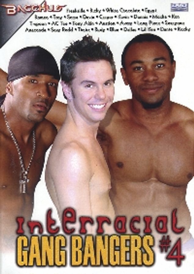 INTERRACIAL GANG BANGERS 4