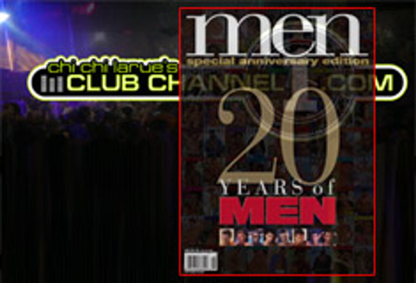 Club Channel 1 Celebrates 20th Anniversary Of Men Magazine