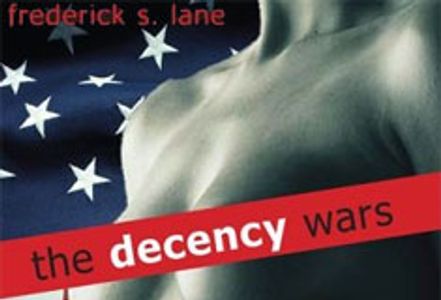 Fred Lane&#8217;s New Book: <i>The Decency Wars</i>