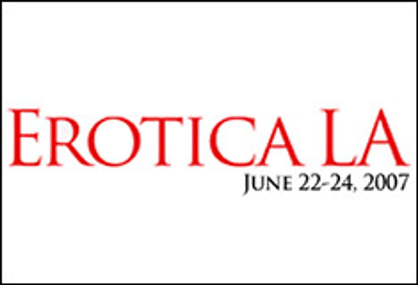 Erotica LA 2007 Introduces Erotica Bucks