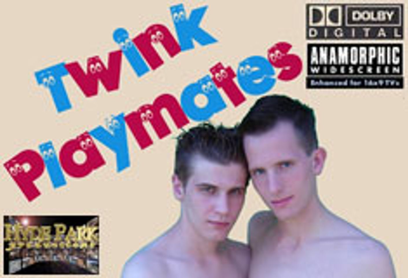 Hyde Park's Twink Playmates Ready to Ship