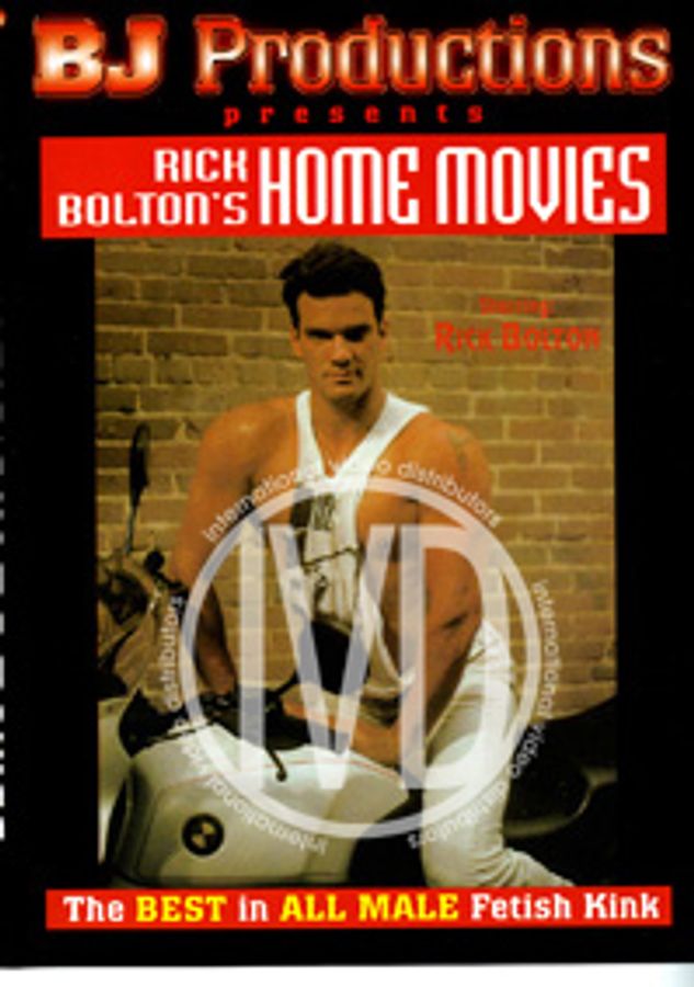 RICK BOLTONS HOME MOVIES