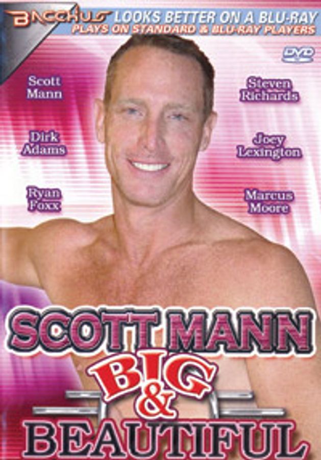 Scott Mann Big & Beautiful