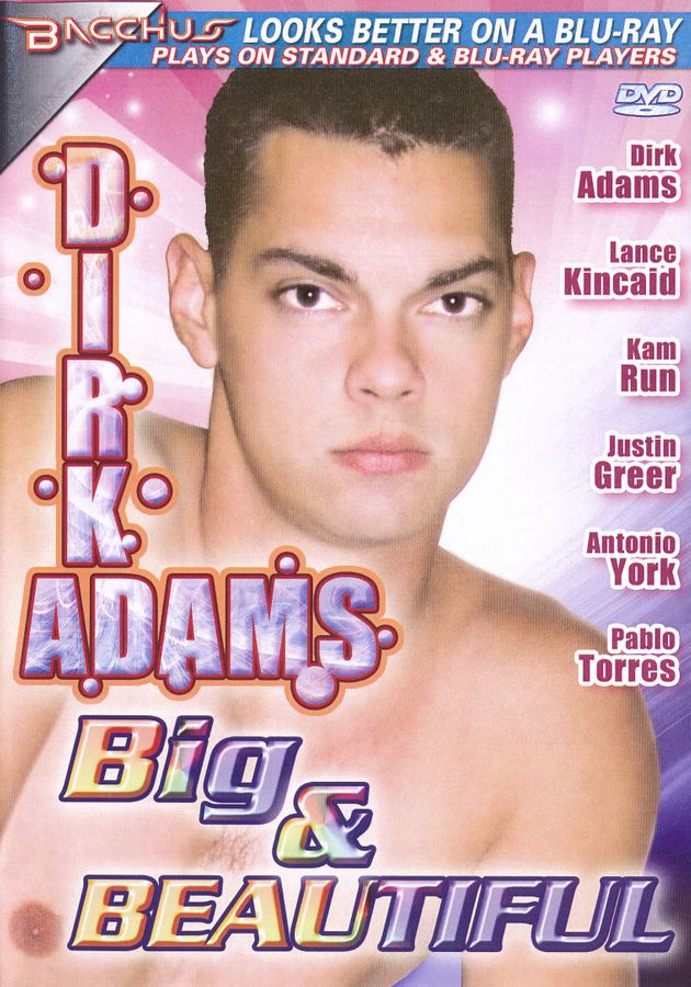 Dirk Adams Big & Beautiful