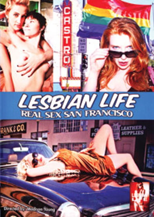 Lesbian Life: Real Sex San Francisco