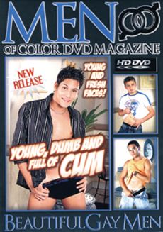 Men of Color DVD Magazine: Young, Dumb and Full of Cum