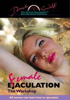 Female Ejaculation: The Workshop