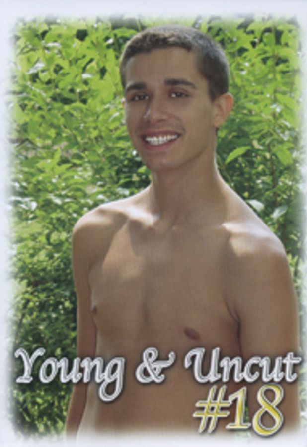 YOUNG & UNCUT #18