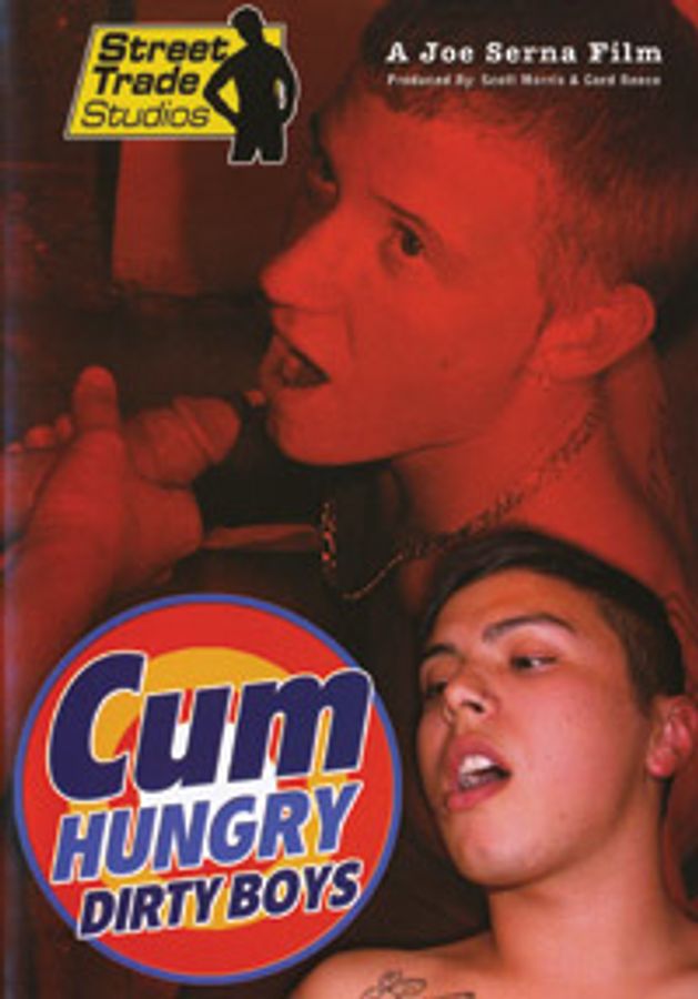 Cum Hungry Dirty Boys