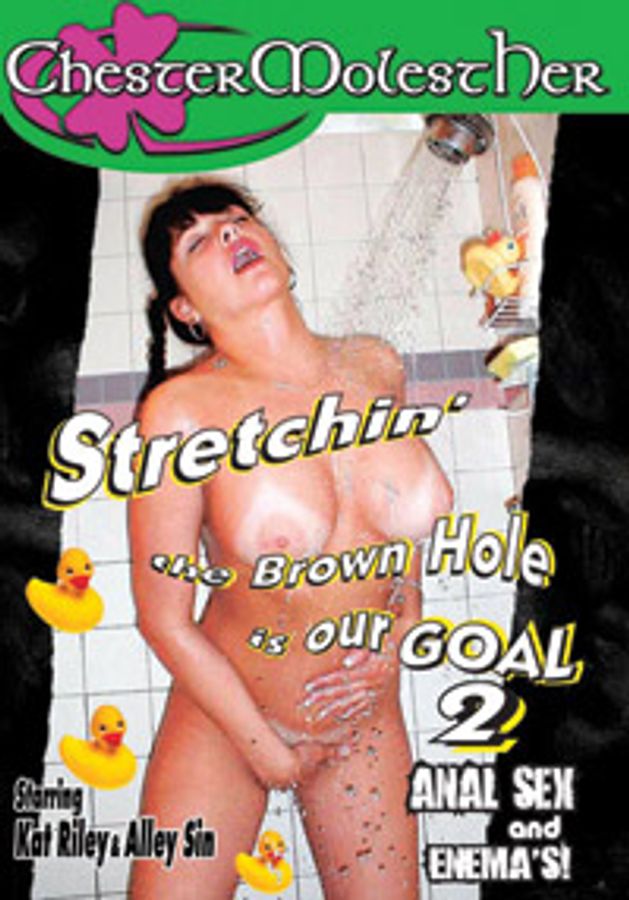 Stretchin' the Brown Hole is Our Goal 2