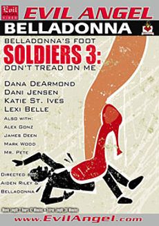 Belladonna's Foot Soldiers 3: Don’t Tread on Me