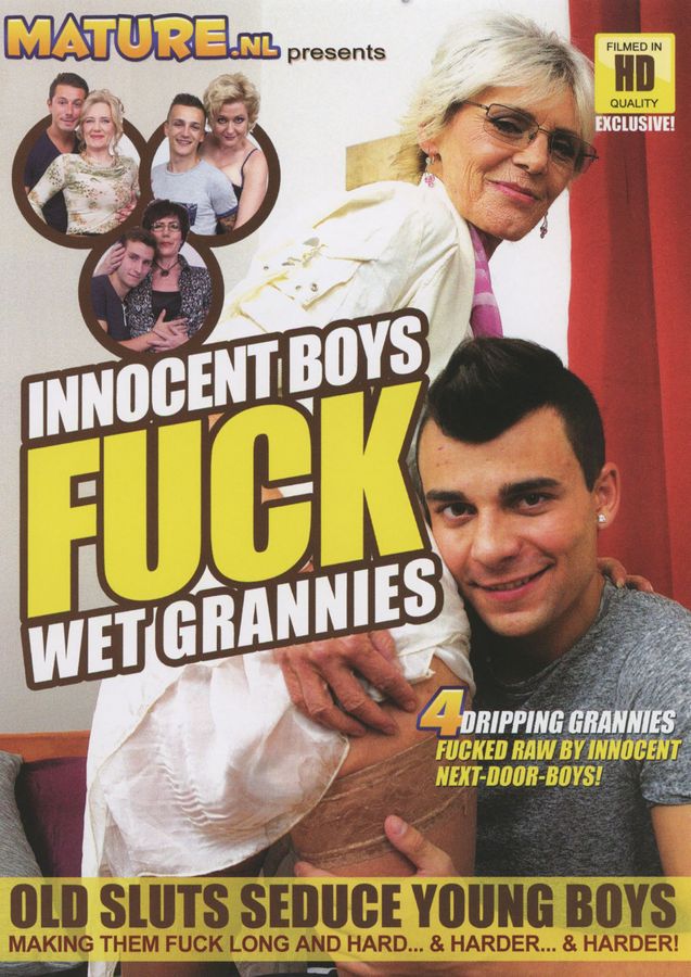 Innocent Boys Fuck Wet Grannies