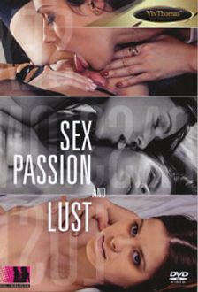 Sex Passion and Lust