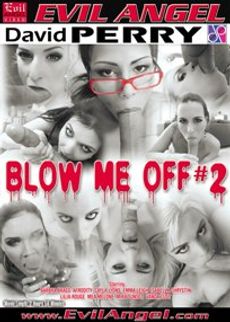 Blow Me Off 02