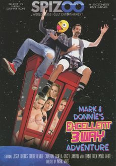 Mark and Donnie's Excellent 3way Adventure